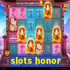 slots honor